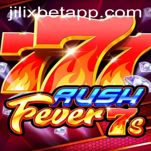 Unveiling RushFever7s: Dive into the Thrilling World of JILIXBET's Latest Game